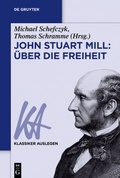 Cover: John Stuart Mill: &Uuml;ber die Freiheit - De Gruyter Akademie Forschung