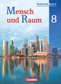 Cover: Mensch und Raum - Geographie Realschule Bayern - 8. Jahrgangsstufe - Cornelsen Verlag