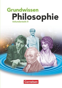 Abbildung von: Grundwissen Philosophie - Cornelsen Verlag