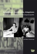 Cover: Ausgrenzen, Assimilieren, Integrieren - Seismo Verlag