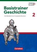 Cover: Entdecken und verstehen - Geschichtsbuch - Basistrainer Geschichte - Ausgabe ab 2006 - Heft 2 - Cornelsen Verlag