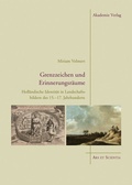 Cover: Grenzzeichen und Erinnerungsr&auml;ume - De Gruyter