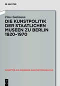 Cover: Kunstpolitik der Berliner Museen 1919-1959 - De Gruyter