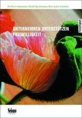 Cover: Unternehmen unterst&uuml;tzen Freiwilligkeit - Seismo Verlag