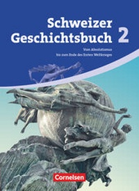 Abbildung von: Schweizer Geschichtsbuch - Aktuelle Ausgabe - Band 2 - Cornelsen Verlag