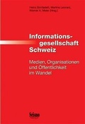 Cover: Informationsgesellschaft Schweiz - Seismo Verlag