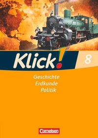 Abbildung von: Klick! Geschichte, Erdkunde, Politik - Westliche Bundesländer - Ausgabe ab 2007 - 8. Schuljahr - Cornelsen Verlag