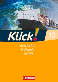 Abbildung von: Klick! Geschichte, Erdkunde, Politik - Westliche Bundesländer - Ausgabe ab 2007 - 10. Schuljahr - Cornelsen Verlag