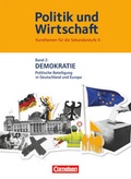 Cover: Politik und Wirtschaft - Kursthemen f&uuml;r die Sekundarstufe II - Band 2 - Cornelsen Verlag