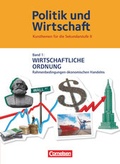 Cover: Politik und Wirtschaft - Kursthemen f&uuml;r die Sekundarstufe II - Band 1 - Cornelsen Verlag