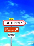 Cover: Latitudes / A1/A2 - Cahier d'exercices mit CD - Cornelsen Verlag GmbH