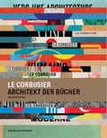 Cover: Le Corbusier, Architekt der B&uuml;cher - Lars M&uuml;ller Publishers