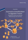 Cover: Innovative Schriftlichkeit in digitalen Texten - De Gruyter Akademie Forschung