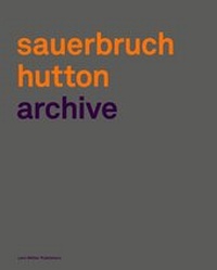Enlarge image Cover: Sauerbruch Hutton Archive - Lars Müller Publishers