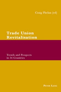 Abbildung von: Trade Union Revitalisation - Peter Lang Verlag