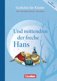 Abbildung von: Und mittendrin der freche Hans - Gedichte für Kinder - Cornelsen Verlag