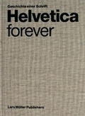 Cover: Helvetica forever - Lars M&uuml;ller Publishers