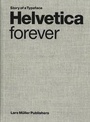 Cover: Helvetica forever - Lars Müller Publishers