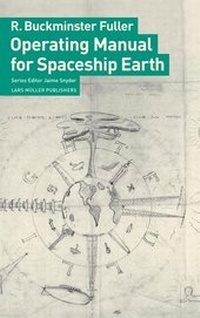 Enlarge image Cover: Operating Manual for Spaceship Earth - Lars Müller Publishers