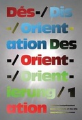 Cover: Des-/Orientierung, Dis-/Orientation, D&eacute;s-/Orientation 1 - Lars M&uuml;ller Publishers