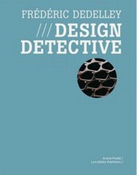 Enlarge image Cover: Frédéric Dedelley - Design Detective - Lars Müller Publishers