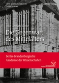 Cover: Die Gegenwart des Mittelalters - De Gruyter