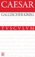 Cover: Der Gallische Krieg / Bellum Gallicum - De Gruyter Akademie Forschung
