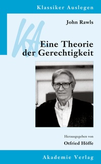 Abbildung von: John Rawls: Eine Theorie der Gerechtigkeit - De Gruyter Akademie Forschung
