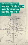 Cover: Manuel d'instruction pour le vaisseau spatial "Terre" - Lars M&uuml;ller Publishers