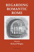 Cover: Regarding Romantic Rome - Peter Lang Verlag