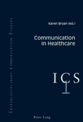 Cover: Communication in Healthcare - Peter Lang Verlag