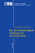 Cover: EIL, ELF, Global English: Teaching and Learning Issues - Peter Lang Verlag