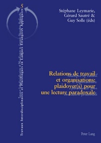Abbildung von: Relations de travail et organisations : plaidoyer(s) pour une lecture paradoxale - Peter Lang Verlag