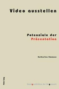 Cover: Video ausstellen - Peter Lang Verlag