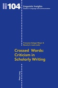 Cover: Crossed Words: Criticism in Scholarly Writing - Peter Lang Verlag