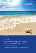 Cover: Wo die Philosophie aufh&ouml;rt, muss die Poesie anfangen - Peter Lang Verlag
