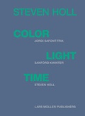 Cover: Steven Holl - Color, Light, Time - Lars M&uuml;ller Publishers
