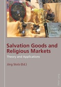Cover: Salvation Goods and Religious Markets - Peter Lang Verlag