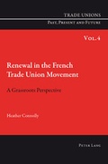 Cover: Renewal in the French Trade Union Movement - Peter Lang Verlag