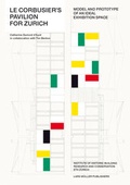 Cover: Le Corbusier's Pavilion for Zurich - Lars M&uuml;ller Publishers