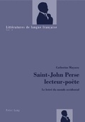 Cover: Saint-John Perse lecteur-po&egrave;te - Peter Lang Verlag
