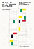 Cover: Le Pavillon de Le Corbusier pour Zurich - Lars M&uuml;ller Publishers