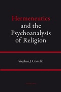 Cover: Hermeneutics and the Psychoanalysis of Religion - Peter Lang Verlag