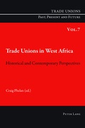 Cover: Trade Unions in West Africa - Peter Lang Verlag