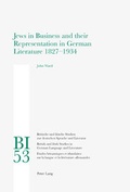 Cover: Jews in Business and their Representation in German Literature 1827-1934 - Peter Lang Verlag
