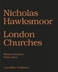Cover: Nicholas Hawksmoor: London Churches - Lars M&uuml;ller Publishers