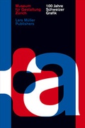 Cover: 100 Jahre Schweizer Grafik - Lars M&uuml;ller Publishers