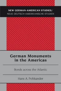 Enlarge image Cover: German Monuments in the Americas - Peter Lang Verlag