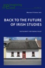 Cover: Back to the Future of Irish Studies - Peter Lang Verlag