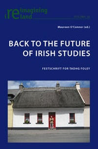 Enlarge image Cover: Back to the Future of Irish Studies - Peter Lang Verlag